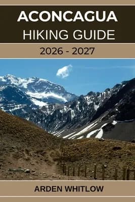 Aconcagua Hiking Guide 2026-2027: Conquer South America's Highest Peak, Paperback 가격 추이 Aconcagua Hiking Guide 2026-2027: Conquer South America's Highest Peak, Paperback - 최저가 25,400원