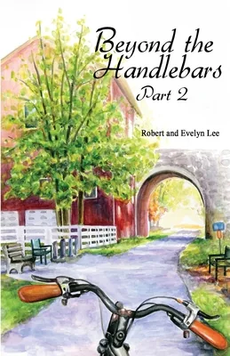 Beyond the Handlebars: Part 2, Paperback 가격 추이 Beyond the Handlebars: Part 2, Paperback - 최저가 22,500원