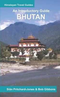 Bhutan: An Introductory Guide, Paperback 가격 추이 Bhutan: An Introductory Guide, Paperback - 최저가 31,380원