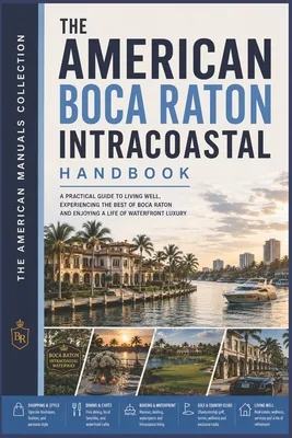 (영문도서)Boca Raton Intracoastal Handbook: An Insider's Guide to Waterfront Living, Paperback 가격 추이 (영문도서)Boca Raton Intracoastal Handbook: An Insider's Guide to Waterfront Living, Paperback - 최저가 26,200원