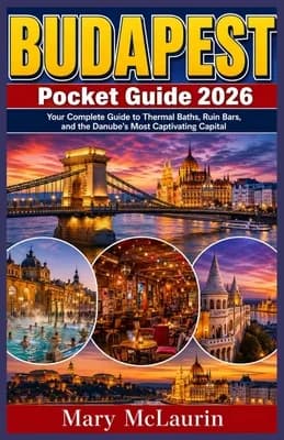Budapest Pocket Guide 2026: Your Complete Guide to Thermal Baths, Ruin Bars, and..., Paperback 가격 추이 Budapest Pocket Guide 2026: Your Complete Guide to Thermal Baths, Ruin Bars, and..., Paperback - 최저가 29,400원
