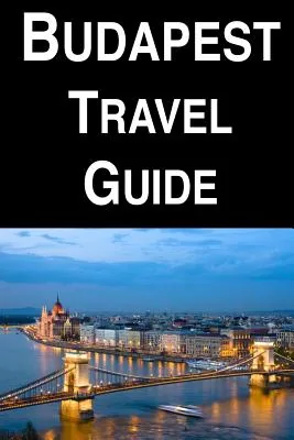 Budapest Travel Guide, Paperback 가격 추이 Budapest Travel Guide, Paperback - 최저가 15,500원