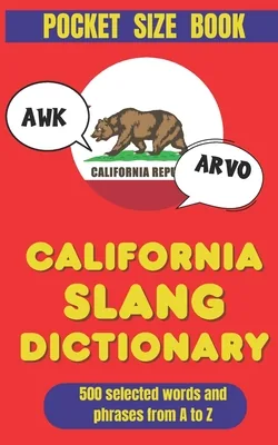 (영문도서)California Slang Dictionary: The Golden State's Guide to Cool Words and Phrase, Paperback 가격 추이 (영문도서)California Slang Dictionary: The Golden State's Guide to Cool Words and Phrase, Paperback - 최저가 18,600원