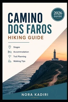 (영문도서)Camino dos Faros Hiking Guide: Stages, Accommodation, Trail Planning & Walking Tips, Paperback 가격 추이 (영문도서)Camino dos Faros Hiking Guide: Stages, Accommodation, Trail Planning & Walking Tips, Paperback - 최저가 25,400원