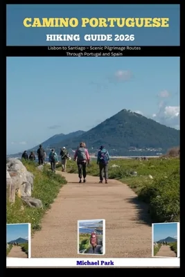 (영문도서)Camino Portuguese Hiking Guide 2026: Lisbon to Santiago - Scenic Pilgrimage Route, Paperback 가격 추이 (영문도서)Camino Portuguese Hiking Guide 2026: Lisbon to Santiago - Scenic Pilgrimage Route, Paperback - 최저가 18,800원