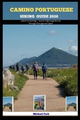(영문도서)Camino Portuguese Hiking Guide 2026: Lisbon to Santiago - Scenic Pilgrimage Route, Paperback 가격 추이 (영문도서)Camino Portuguese Hiking Guide 2026: Lisbon to Santiago - Scenic Pilgrimage Route, Paperback - 최저가 18,800원