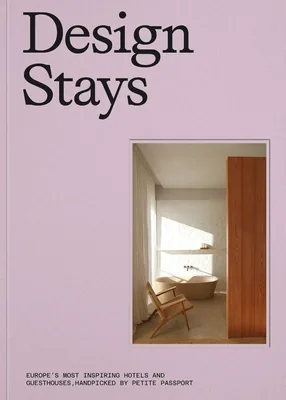 (영문도서) Designstays: Europe's Most Inspiring Hotels and Guesthouses, Handpicked by Petite Passport, Hardcover 가격 추이 (영문도서) Designstays: Europe's Most Inspiring Hotels and Guesthouses, Handpicked by Petite Passport, Hardcover - 최저가 51,600원