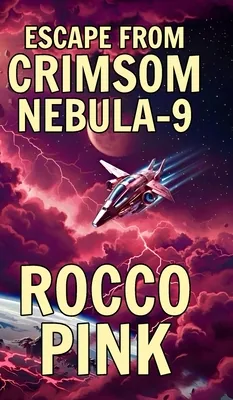 Escape From Crimson Nebula-9: A Short Story, Hardcover 가격 추이 Escape From Crimson Nebula-9: A Short Story, Hardcover - 최저가 44,500원