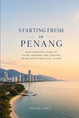 Starting Fresh in Penang: The Ultimate Expat Guide to Living, Retiring, Buying Property 가격 추이 Starting Fresh in Penang: The Ultimate Expat Guide to Living, Retiring, Buying Property - 최저가 22,800원