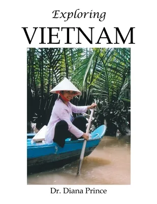 Exploring Vietnam, Paperback 가격 추이 Exploring Vietnam, Paperback - 최저가 49,320원