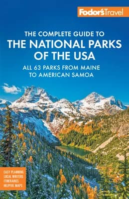 Fodor's Complete Guide to the National Parks of the USA: All 63 Parks from Maine, Paperback 가격 추이 Fodor's Complete Guide to the National Parks of the USA: All 63 Parks from Maine, Paperback - 최저가 28,000원