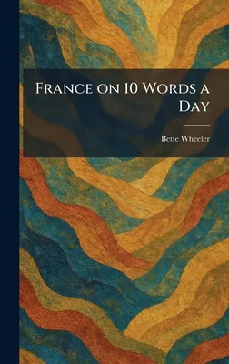 (영문도서)France on 10 Words a Day, Hardcover 가격 비교 (영문도서)France on 10 Words a Day, Hardcover