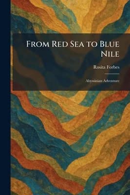 From Red Sea to Blue Nile: Abyssinian Adventure, Paperback 가격 추이 From Red Sea to Blue Nile: Abyssinian Adventure, Paperback - 최저가 43,800원