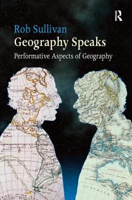 Geography Speaks: Performative Aspects of Geography, Hardcover 가격 추이 Geography Speaks: Performative Aspects of Geography, Hardcover - 최저가 296,350원