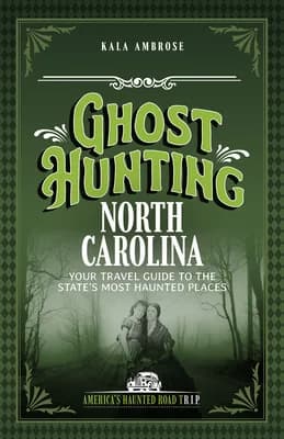 Ghost Hunting North Carolina: Your Travel Guide to the State's Most Haunted Places, Paperback 가격 추이 Ghost Hunting North Carolina: Your Travel Guide to the State's Most Haunted Places, Paperback - 최저가 19,700원
