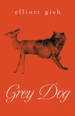 Grey Dog, Paperback 가격 추이 Grey Dog, Paperback - 최저가 25,430원