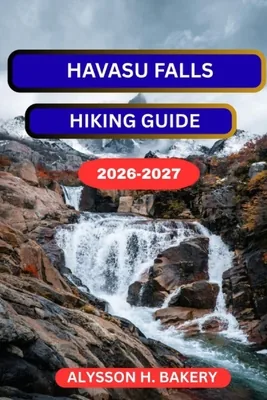 Havasu Falls Hiking Guide, Paperback 가격 추이 Havasu Falls Hiking Guide, Paperback - 최저가 26,600원