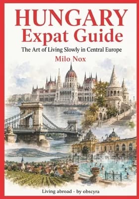 Hungary Expat Guide: The Art of Living Slowly in Central Europe, Paperback 가격 추이 Hungary Expat Guide: The Art of Living Slowly in Central Europe, Paperback - 최저가 39,400원