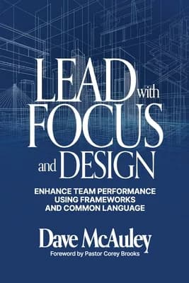 Lead with Focus and Design: Enhance Team Performance Using Frameworks and Common... 가격 추이 Lead with Focus and Design: Enhance Team Performance Using Frameworks and Common... - 최저가 34,700원