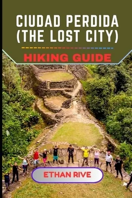 Ciudad Perdida (the Lost City) Hiking Guide, Paperback 가격 추이 Ciudad Perdida (the Lost City) Hiking Guide, Paperback - 최저가 27,900원