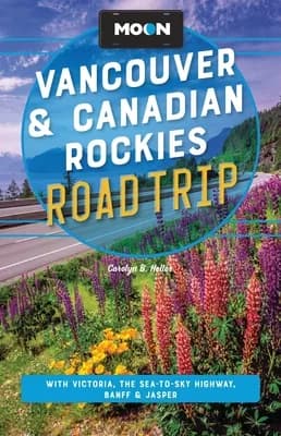 Moon Vancouver & Canadian Rockies Road Trip: With Victoria, the Sea-To-Sky Highway, Paperback 가격 추이 Moon Vancouver & Canadian Rockies Road Trip: With Victoria, the Sea-To-Sky Highway, Paperback - 최저가 22,900원