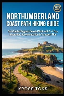 (영문도서)Northumberland Coast Path Hiking Guide: Self-Guided England Coastal Walk with 5-... 가격 추이 (영문도서)Northumberland Coast Path Hiking Guide: Self-Guided England Coastal Walk with 5-... - 최저가 26,800원