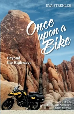 (영문도서)Once upon a Bike - Beyond the Highways: A Six-Month Solo Motorcycle Adventure, Paperback 가격 추이 (영문도서)Once upon a Bike - Beyond the Highways: A Six-Month Solo Motorcycle Adventure, Paperback - 최저가 36,400원
