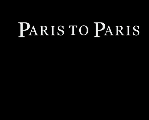 Paris to Paris: a journey through time, place and self, Hardcover 가격 추이 Paris to Paris: a journey through time, place and self, Hardcover - 최저가 78,300원