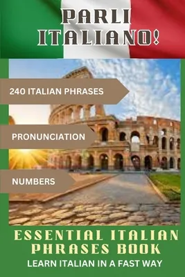 (영문도서) PARLI ITALIANO! Essential Italian Phrases Book: 240 Italian phrases + Pronunciation + Numbers, Paperback 가격 추이 (영문도서) PARLI ITALIANO! Essential Italian Phrases Book: 240 Italian phrases + Pronunciation + Numbers, Paperback - 최저가 15,500원