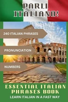 (영문도서) PARLI ITALIANO! Essential Italian Phrases Book: 240 Italian phrases + Pronunciation + Numbers, Paperback 가격 추이 (영문도서) PARLI ITALIANO! Essential Italian Phrases Book: 240 Italian phrases + Pronunciation + Numbers, Paperback - 최저가 15,500원