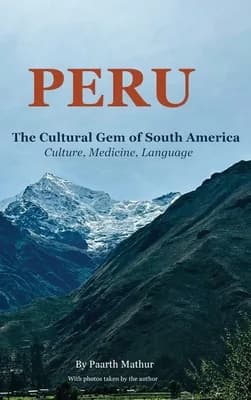 Peru the Cultural Gem of South America: Culture, Medicine, Language, Hardcover 가격 추이 Peru the Cultural Gem of South America: Culture, Medicine, Language, Hardcover - 최저가 31,700원