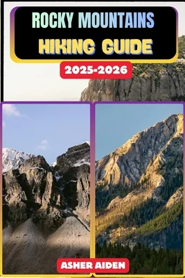 Rocky Mountains Hiking Guide 2025-2026, Paperback 가격 추이 Rocky Mountains Hiking Guide 2025-2026, Paperback - 최저가 20,000원