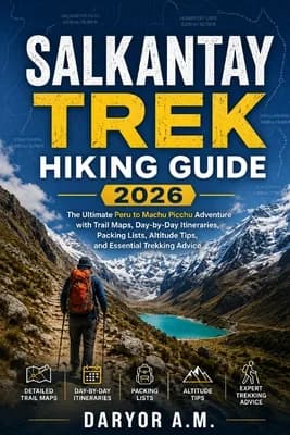 (영문도서)Salkantay Trek Hiking Guide 2026: The Ultimate Peru to Machu Picchu Adventure, Paperback 가격 추이 (영문도서)Salkantay Trek Hiking Guide 2026: The Ultimate Peru to Machu Picchu Adventure, Paperback - 최저가 28,200원