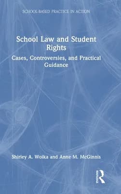 School Law and Student Rights: Cases, Controversies, and Practical Guidance, Hardcover 가격 추이 School Law and Student Rights: Cases, Controversies, and Practical Guidance, Hardcover - 최저가 358,800원