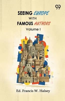 Seeing Europe With Famous Authors: Volume I, Paperback 가격 추이 Seeing Europe With Famous Authors: Volume I, Paperback - 최저가 23,800원