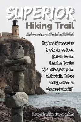 Superior Hiking Trail Adventure Guide 2026: Explore Minnesota's North Shore, Paperback 가격 추이 Superior Hiking Trail Adventure Guide 2026: Explore Minnesota's North Shore, Paperback - 최저가 19,400원