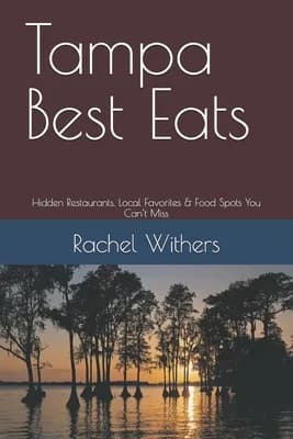 (영문도서)Tampa Best Eats: Hidden Restaurants, Local Favorites & Food Spots You Can't Miss, Paperback 가격 추이 (영문도서)Tampa Best Eats: Hidden Restaurants, Local Favorites & Food Spots You Can't Miss, Paperback - 최저가 36,600원