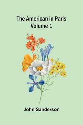 The American in Paris (Volume 1), Paperback 가격 추이 The American in Paris (Volume 1), Paperback - 최저가 30,200원