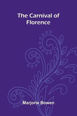 The Carnival Of Florence, Paperback 가격 추이 The Carnival Of Florence, Paperback - 최저가 27,600원