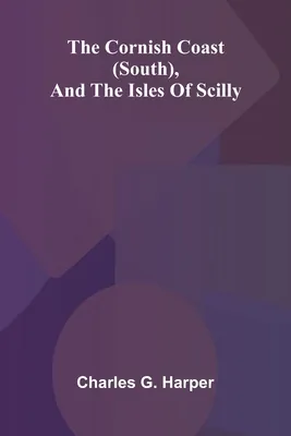 The Cornish Coast (South), and the Isles of Scilly, Paperback 가격 추이 The Cornish Coast (South), and the Isles of Scilly, Paperback - 최저가 20,800원