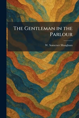 The Gentleman in the Parlour, Paperback 가격 추이 The Gentleman in the Parlour, Paperback - 최저가 40,900원