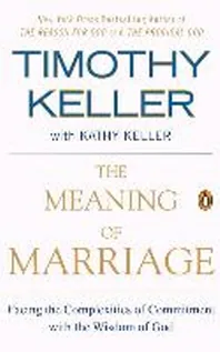The Meaning of Marriage: Facing the Complexities of Commitment with the Wisdom of God 가격 추이 The Meaning of Marriage: Facing the Complexities of Commitment with the Wisdom of God - 최저가 15,650원