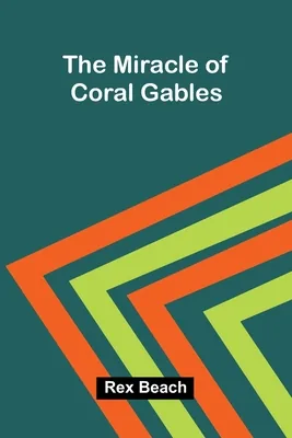 The Miracle Of Coral Gables, Paperback 가격 추이 The Miracle Of Coral Gables, Paperback - 최저가 18,800원