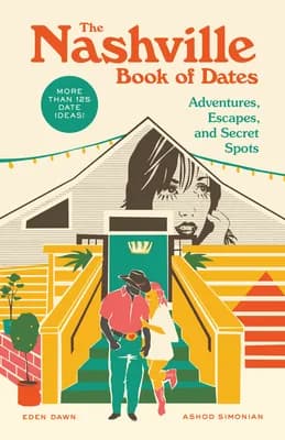 The Nashville Book of Dates: Adventures, Escapes, and Secret Spots, Paperback 가격 추이 The Nashville Book of Dates: Adventures, Escapes, and Secret Spots, Paperback - 최저가 22,800원