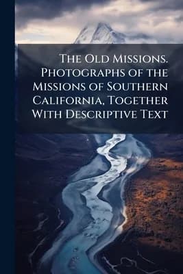 The Old Missions. Photographs of the Missions of Southern California, Together W..., Paperback 가격 추이 The Old Missions. Photographs of the Missions of Southern California, Together W..., Paperback - 최저가 16,500원