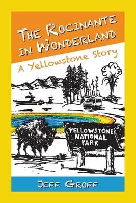 The Rocinante in Wonderland: A Yellowstone Story, Paperback 가격 추이 The Rocinante in Wonderland: A Yellowstone Story, Paperback - 최저가 24,500원