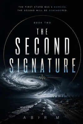 The Second Signature: A Cyclone Survival Thriller, Paperback 가격 추이 The Second Signature: A Cyclone Survival Thriller, Paperback - 최저가 26,100원