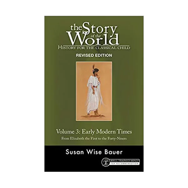 The Story of the World, Vol. 3: Early Modern Times: From Elizabeth the First to the Forty-Niners 가격 추이 The Story of the World, Vol. 3: Early Modern Times: From Elizabeth the First to the Forty-Niners - 최저가 22,810원