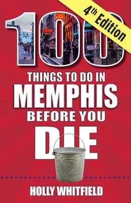 100 Things to Do in Memphis Before You Die, 4th Edition, Paperback 가격 추이 100 Things to Do in Memphis Before You Die, 4th Edition, Paperback - 최저가 24,060원