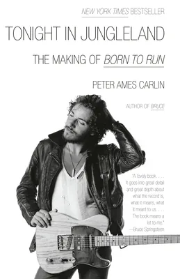 Tonight in Jungleland: The Making of Born to Run, Paperback 가격 추이 Tonight in Jungleland: The Making of Born to Run, Paperback - 최저가 25,600원